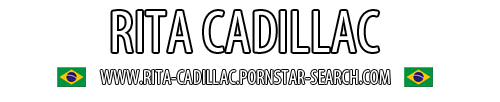 Brazilian Pornstar Rita Cadillac
